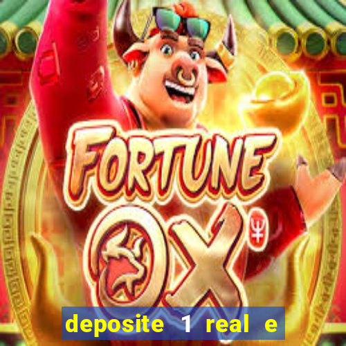 deposite 1 real e ganhe 20